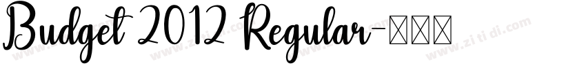 Budget 2012 Regular字体转换